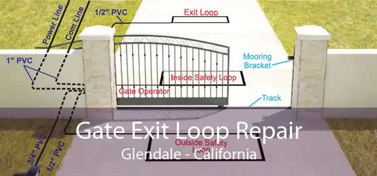 Gate Exit Loop Repair Glendale - California