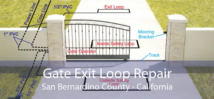 Gate Exit Loop Repair San Bernardino County - California