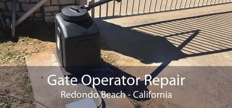 Gate Operator Repair Redondo Beach - California