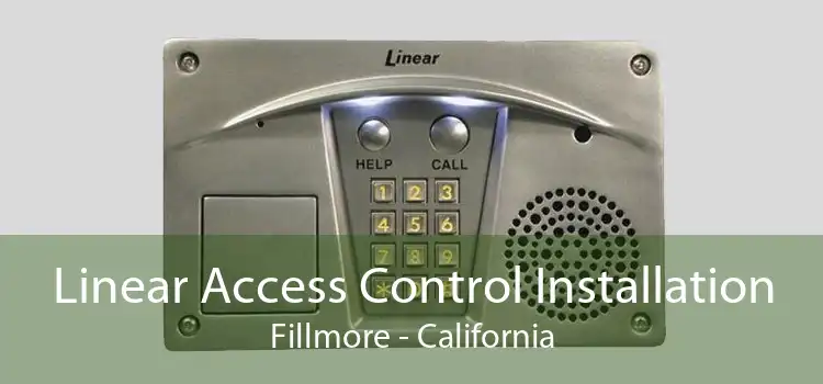 Linear Access Control Installation Fillmore - California