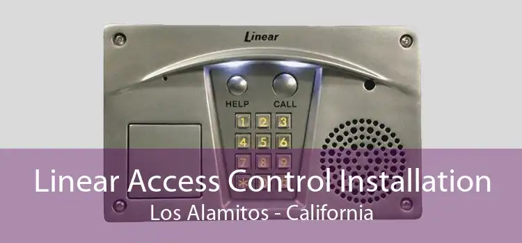 Linear Access Control Installation Los Alamitos - California