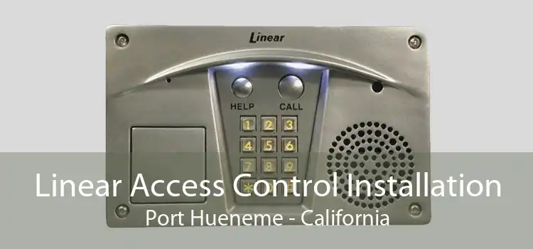 Linear Access Control Installation Port Hueneme - California