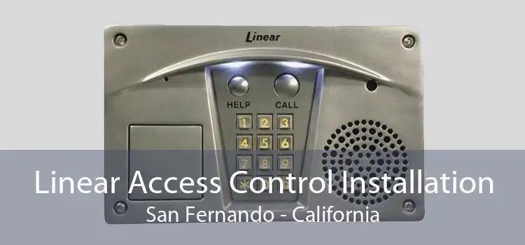 Linear Access Control Installation San Fernando - California