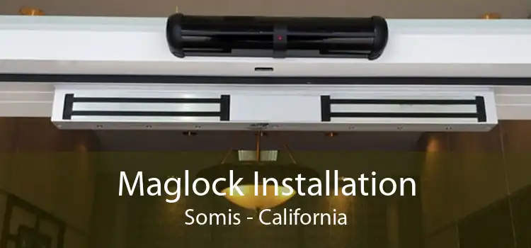 Maglock Installation Somis - California